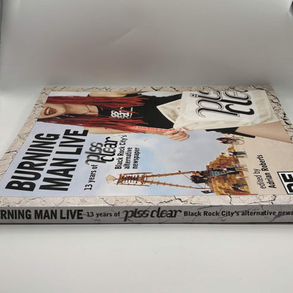 Burning Man Live: 13 Years of Piss Clear – Adrian Roberts – Signed First Printing