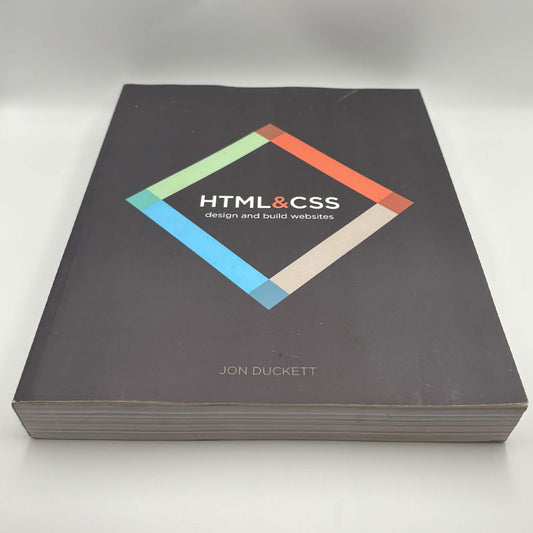 HTML & CSS: Design and Build Websites — Jon Duckett